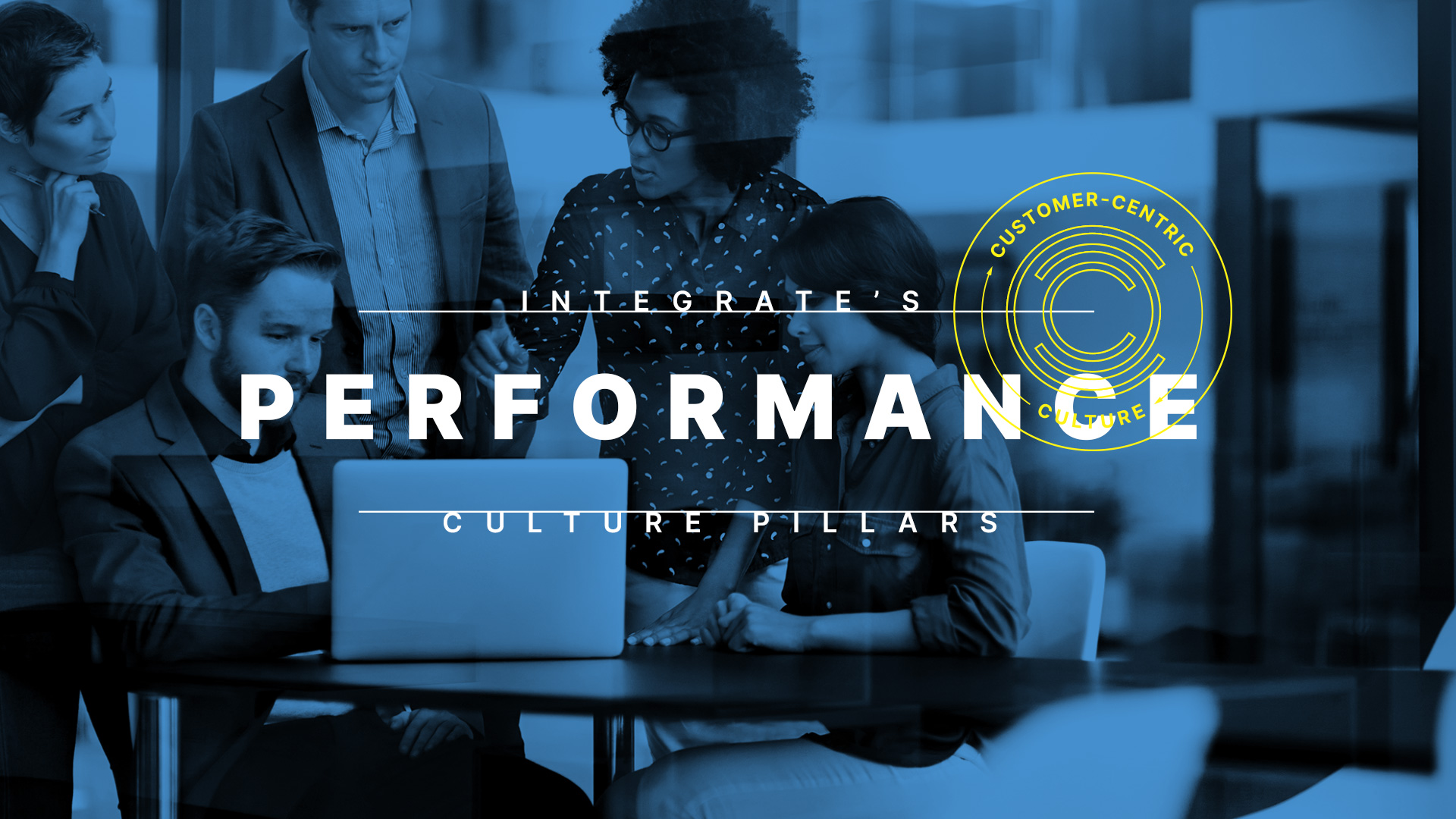 Integrate's Cultural Pillars: Performance.