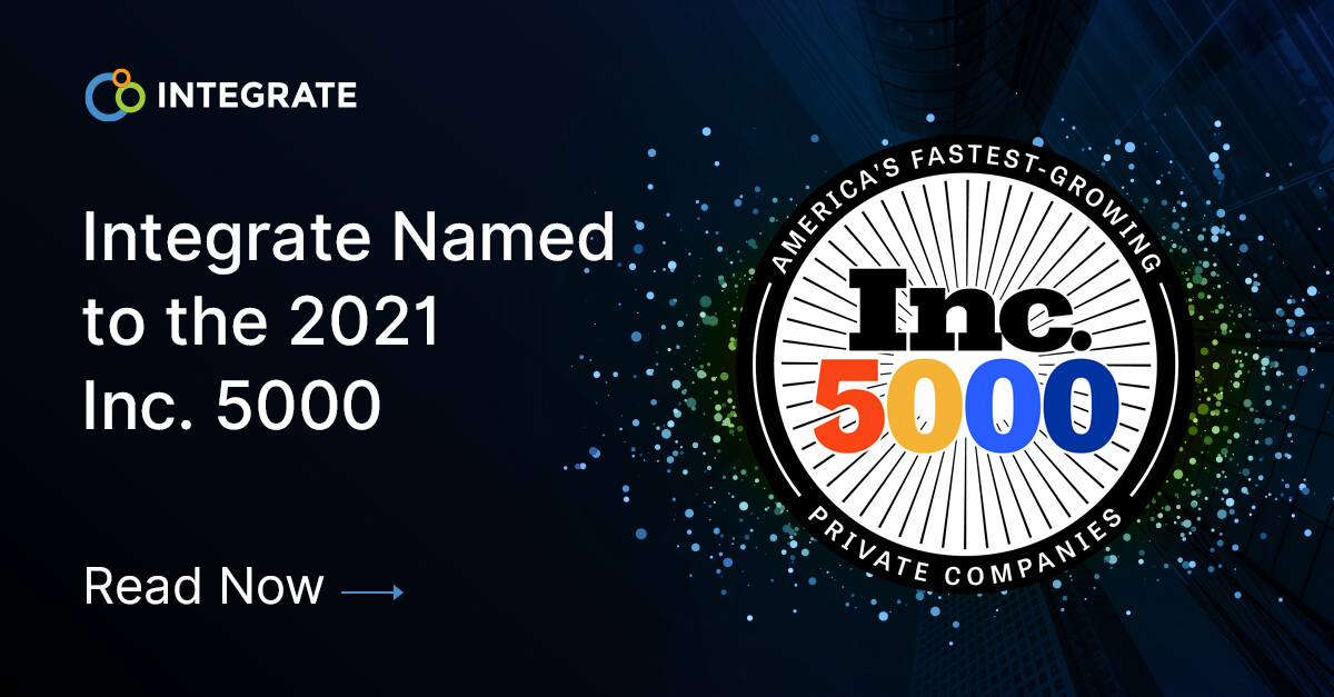 Integrate - Inc 5000 Fastest-Growing Companies 2021 | Integrate