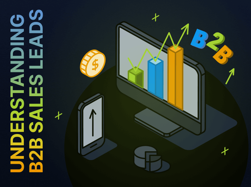 Understanding B2b Sales Leads For Effective Lead Management